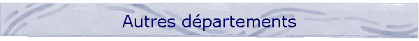 Autres dpartements