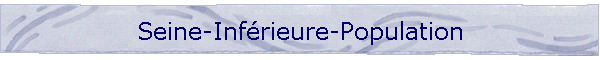 Seine-Infrieure-Population